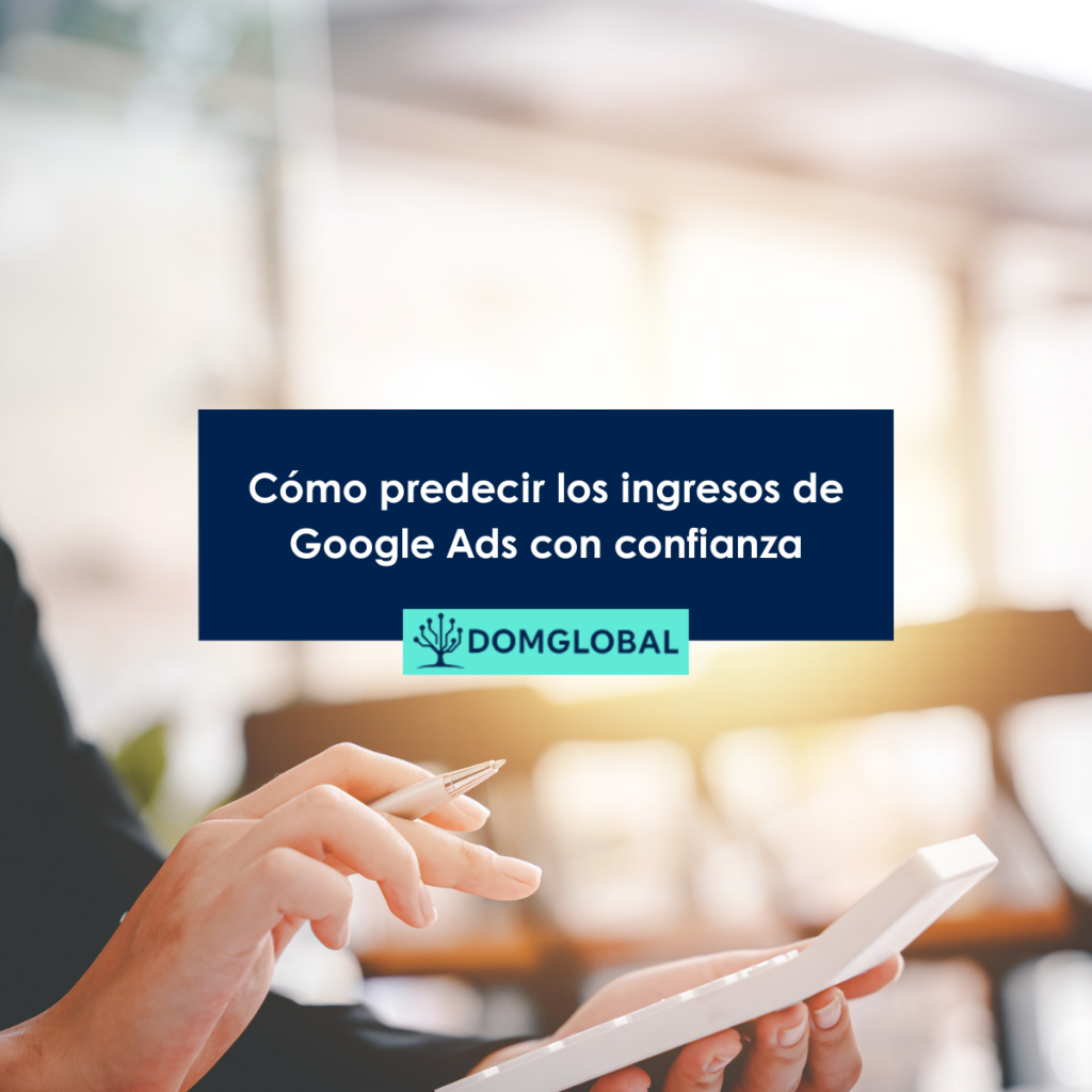 como predecir los ingresos de google ads